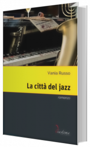 La città del Jazz - Vania Russo