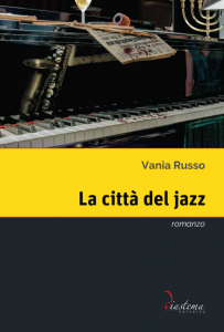 La città del Jazz - Vania Russo